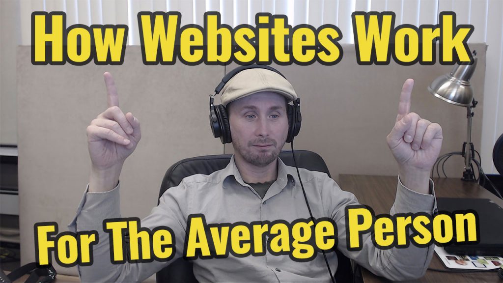 How A Website Works for the Average Person
