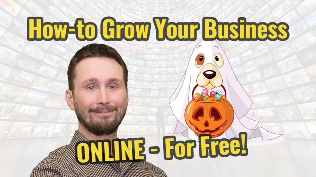 How-to Grow your Business ONLINE - For Free!