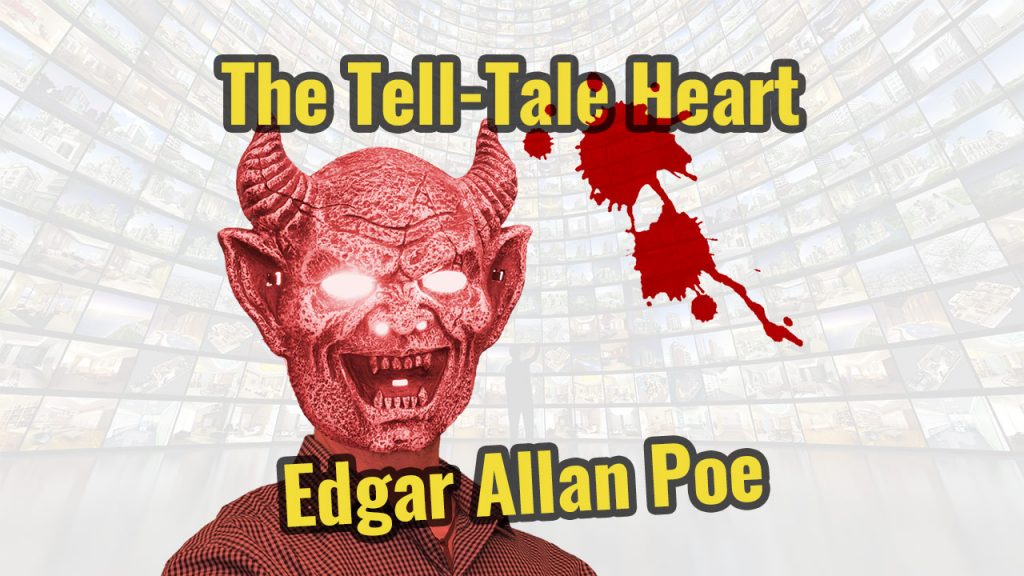 The Tell-Tale Heart, Edgar Allan Poe, Episode #14
