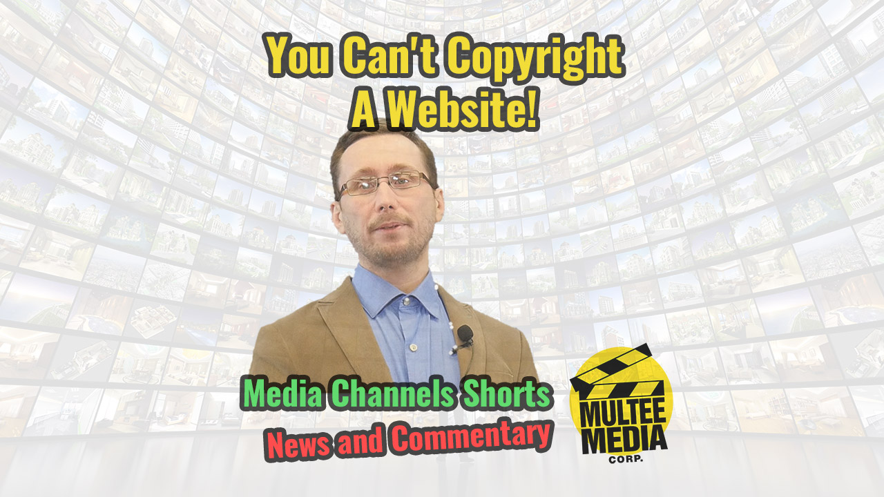 You Can't Copyright A Website! - Multee Media Corp.