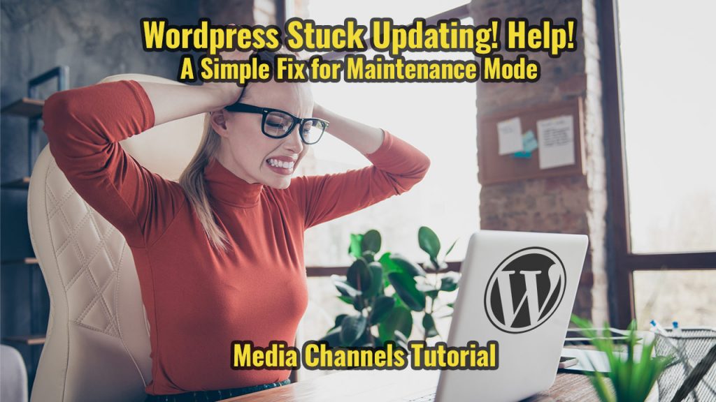 Wordpress Stuck Updating! Help!